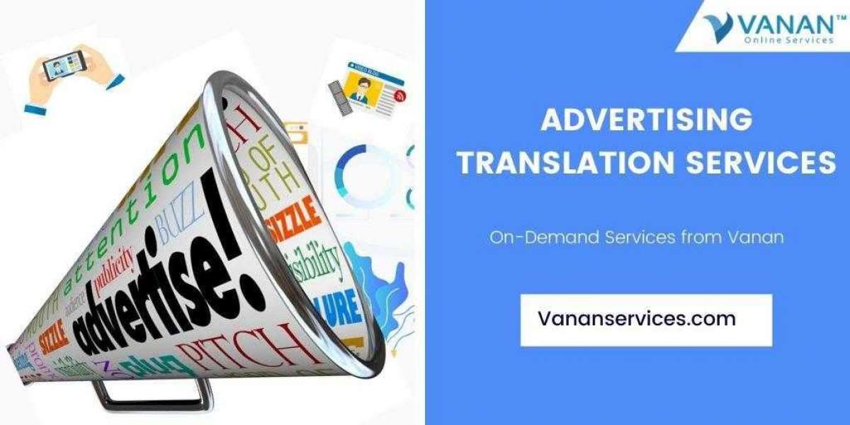 To Know About Advertising Translation Services from Vanan services