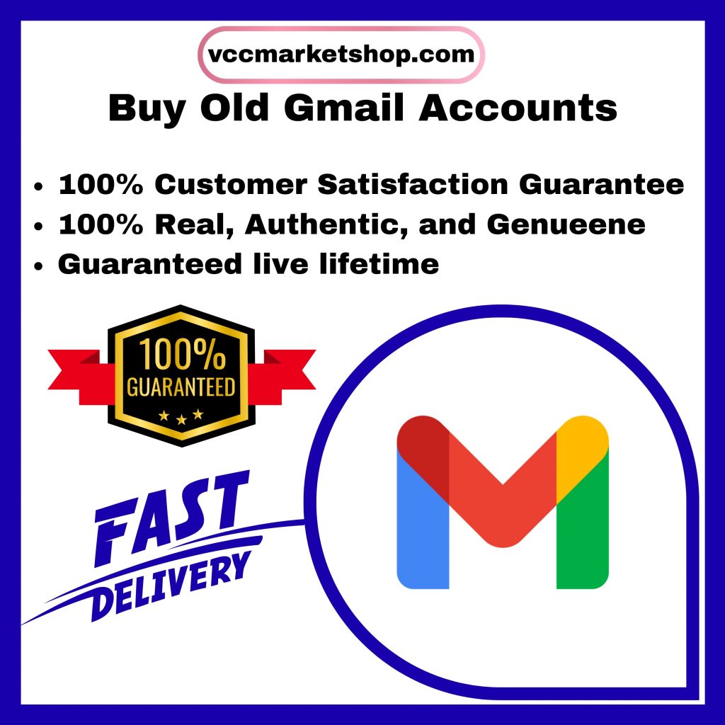 Buy Old Gmail Accounts - Best Quality PVA Old & Cheap Price